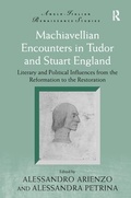 Cover: Machiavellian Encounters in Tudor and Stuart England - Routledge