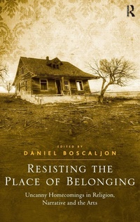 Enlarge image Cover: Resisting the Place of Belonging - Routledge