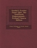 Cover: Goethe's Zweiter Faust; Oder, Der Geoffnete Walpurgissack - Nabu Press