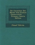 Cover: Garantien Der Macht Und Einheit Oesterreichs ... - Nabu Press