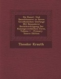 Cover: Die Kunst- Und Bauschlosserei in Ihrem Gewohnlichen Umfange Mit Besonderer Berucksichtigung Der Kunstgewerblichen Form, Volume 1 - Primary Source Edit - Nabu Press