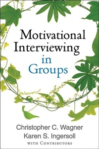 Enlarge image Cover: Motivational Interviewing in Groups - Guilford Press