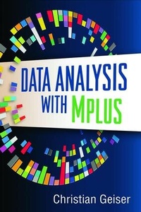 Enlarge image Cover: Data Analysis with Mplus - Guilford Press