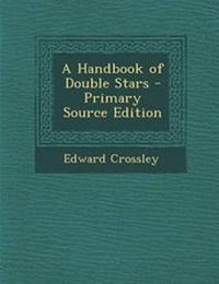 Enlarge image Cover: A Handbook of Double Stars - Nabu Press