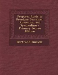 Abbildung von: Proposed Roads to Freedom - Nabu Press