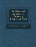 Cover: Outlines of Economics - Nabu Press