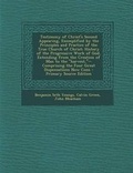 Cover: Testimony of Christ's Second Appearing, Exemplified by the Principles and Practice of the True Church of Christ - Nabu Press