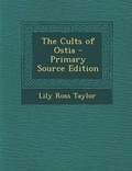 Cover: The Cults of Ostia - Nabu Press