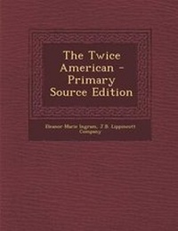 Enlarge image Cover: The Twice American - Nabu Press