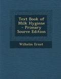 Cover: Text Book of Milk Hygiene - Nabu Press