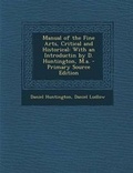 Cover: Manual of the Fine Arts, Critical and Historical - Nabu Press