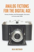 Cover: Analog Fictions for the Digital Age - Camden House Inc