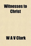 Cover: Witnesses to Christ; A Contribution to Christian Apologetics - General Books