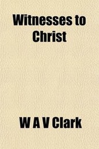 Enlarge image Cover: Witnesses to Christ; A Contribution to Christian Apologetics - General Books