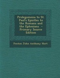 Bild: Prolegomena to St. Paul's Epistles to the Romans and the Ephesians - Nabu Press