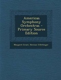 Cover: Americas Symphony Orchestras - Nabu Press