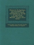 Cover: Memoir on the Expediency and Practicability, of Improving or Creating Home Markets for the Sale of Agricultural Productions and Raw Materials - Nabu Press