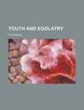 Cover: Youth and Egolatry - Rarebooksclub.com
