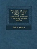 Cover: Principles of Book-Keeping - Nabu Press