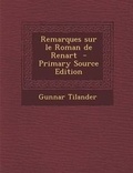 Cover: Remarques Sur Le Roman de Renart - Nabu Press