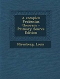 Cover: Complex Frobenius Theorem - Nabu Press