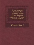 Cover: Convergence Theorem for Extreme Values from Gaussian Sequences - Nabu Press