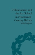 Cover: Utilitarianism and the Art School in Nineteenth-Century Britain - Pickering & Chatto (Publishers) Ltd