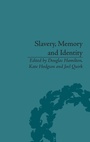 Cover: Slavery, Memory and Identity - Pickering & Chatto (Publishers) Ltd