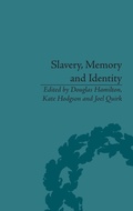 Cover: Slavery, Memory and Identity - Pickering & Chatto (Publishers) Ltd