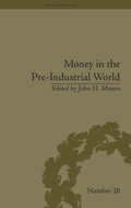 Cover: Money in the Pre-Industrial World - Pickering & Chatto (Publishers) Ltd