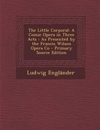 Enlarge image Cover: Little Corporal - Nabu Press
