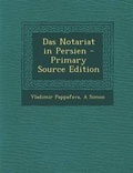 Cover: Das Notariat in Persien - Nabu Press