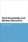 Cover: Tacit Knowledge and Spoken Discourse - Bloomsbury Academic USA