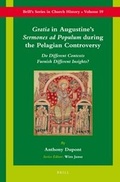 Cover: Gratia in Augustine's Sermones ad Populum during the Pelagian Controversy - Brill