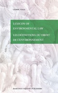 Cover: Lexicon of Environmental Law / Les definitions du droit de l'environnement - Martinus Nijhoff