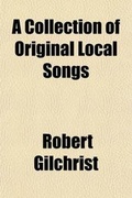 Cover: A Collection of Original Local Songs - General Books
