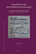 Cover: Kausalitaet in der Mu'tazilitischen Kosmologie - Brill