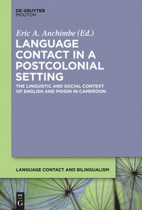 Enlarge image Cover: Language Contact in a Postcolonial Setting - De Gruyter Mouton
