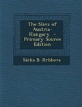 Cover: Slavs of Austria-Hungary - Nabu Press