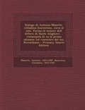Cover: Dialogo Di Antonio Manetti, Cittadino Fiorentino, Circa Al Sito, Forma Et Misure Dell Infern Di Dante Alighieri ... Ristampata Di Su La Prima Edizione Col Riscontro del Ms. Riccardiano - Primary Source Edition - Nabu Press
