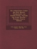 Cover: Die Schlesischen Lieder Des Petr Bezruc. Verdeutscht Von Rudolf Fuchs. Vorrede Von Franz Werfel - Nabu Press