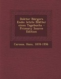 Cover: Doktor Burgers Ende; Letzte Blatter Eines Tagebuchs - Nabu Press