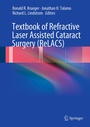Cover: Textbook of Refractive Laser Assisted Cataract Surgery (ReLACS) - Springer