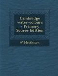 Cover: Cambridge Water-Colours - Nabu Press