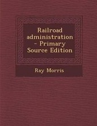 Enlarge image Cover: Railroad Administration - Nabu Press