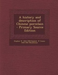 Enlarge image Cover: History and Description of Chinese Porcelain - Nabu Press