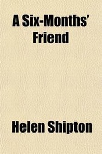Enlarge image Cover: A Six-Months' Friend - General Books
