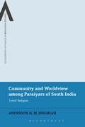 Cover: Community and Worldview among Paraiyars of South India - Bloomsbury Academic USA