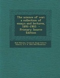 Cover: Science of War; A Collection of Essays and Lectures, 1891-1903 - Nabu Press