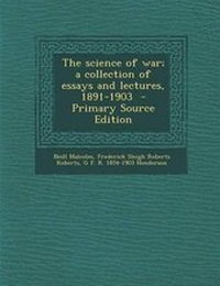 Enlarge image Cover: Science of War; A Collection of Essays and Lectures, 1891-1903 - Nabu Press